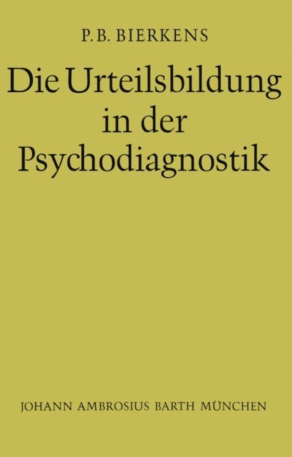 P.B. Bierkens - Die Urteilsbildung in der Psychodiagnostik, E-bok