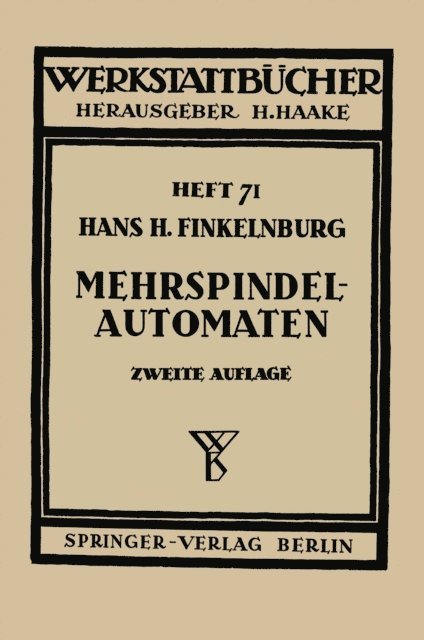 H.H. Finkelnburg - Die wirtschaftliche Verwendung von Mehrspindelautomaten, E-bok