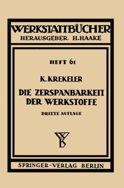 K. Krekeler - Die Zerspanbarkeit der Werkstoffe, E-bok
