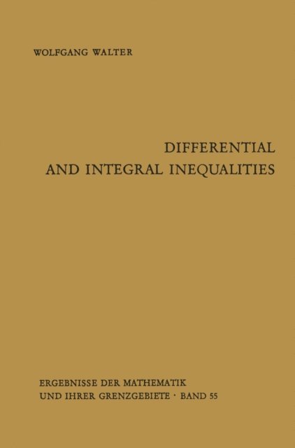 Wolfgang Walter - Differential and Integral Inequalities, E-bok