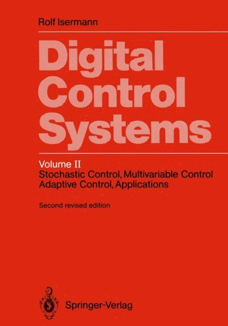 Rolf Isermann - Digital Control Systems, E-bok