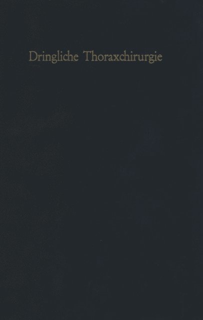 H.E. Grewe, M. Zindler, F. Baumgartl, W. Irmer - Dringliche Thoraxchirurgie, E-bok