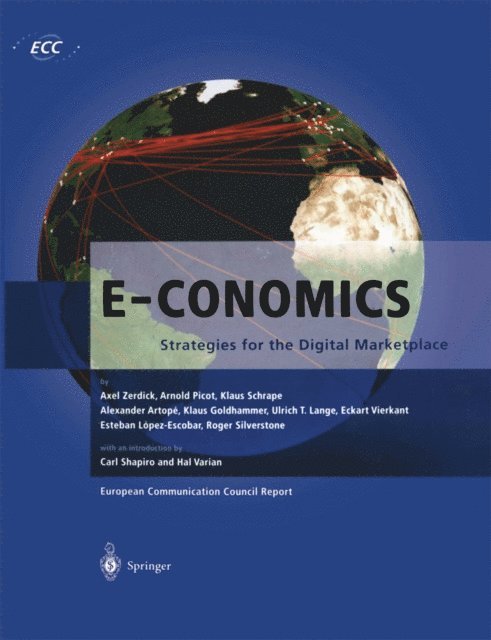 Roger Silverstone, Esteban Lopez-Escobar, Eckart Vierkant, Ulrich T. Lange, Klaus Goldhammer, Alexander Artope, Klaus Schrape, Axel Zerdick, (ECC) European Communication Council - E-Conomics, E-bok