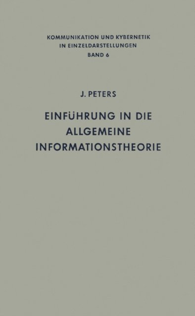 Johannes Peters - Einführung in die allgemeine Informationstheorie, E-bok
