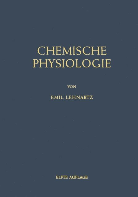 Emil Lehnartz - Einführung in die Chemische Physiologie, E-bok