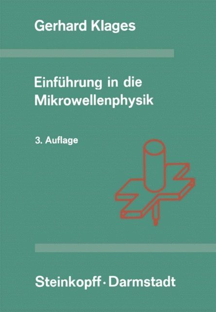 G. Klages - Einführung in die Mikrowellenphysik, E-bok
