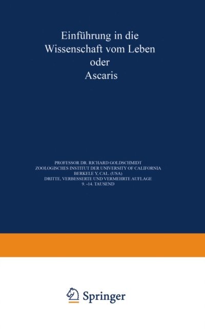 Richard Goldschmidt - Einführung in die Wissenschaft vom Leben oder Ascaris, E-bok