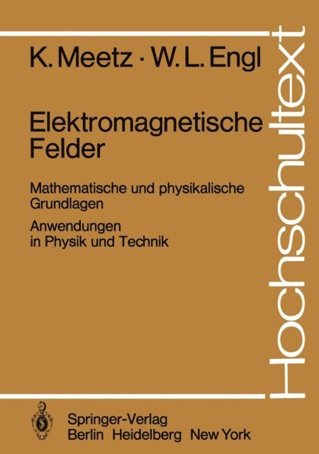 W.L. Engl, K. Meetz - Elektromagnetische Felder, E-bok
