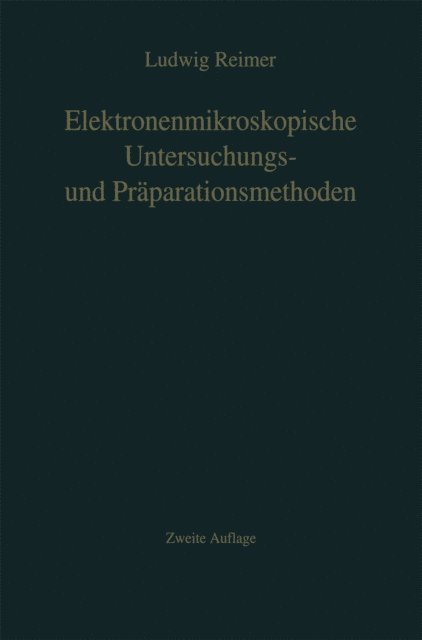 L. Reimer - Elektronenmikroskopische Untersuchungs- und Präparationsmethoden, E-bok