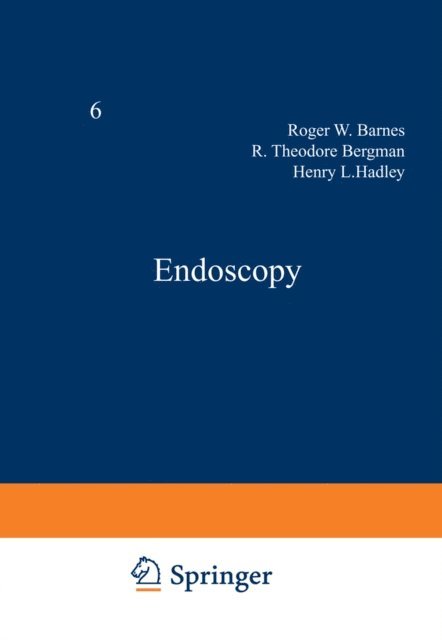 H.L. Hadley, R.T. Bergman, Roger W. Barnes - Endoscopy, E-bok