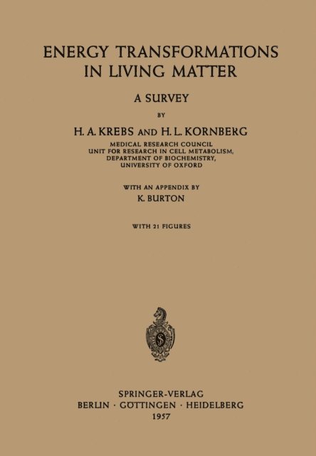 H.L. Kornberg, Hans A. Krebs - Energy Transformations in Living Matter, E-bok