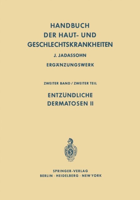 Hans Storck, Guido Miescher - Entzündliche Dermatosen II, E-bok
