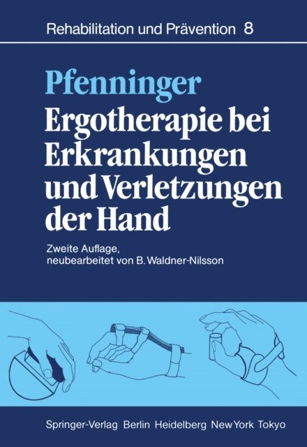 B. Pfenninger - Ergotherapie bei Erkrankungen und Verletzungen der Hand, E-bok