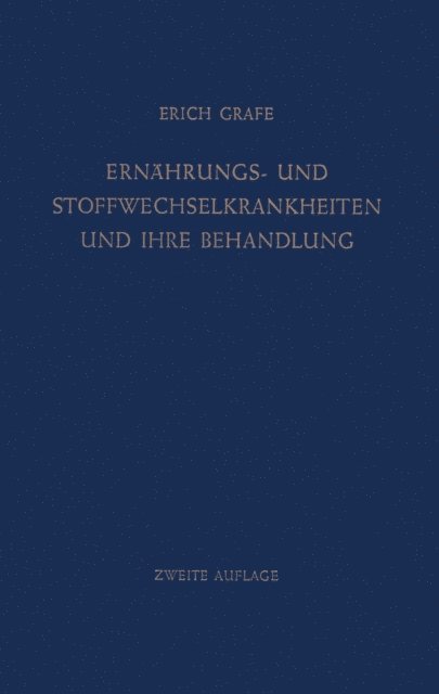 Erich Grafe - Ernährungs- und Stoffwechselkrankheiten und ihre Behandlung, E-bok