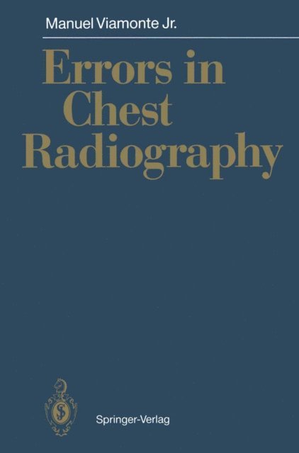 Manuel Jr. Viamonte - Errors in Chest Radiography, E-bok