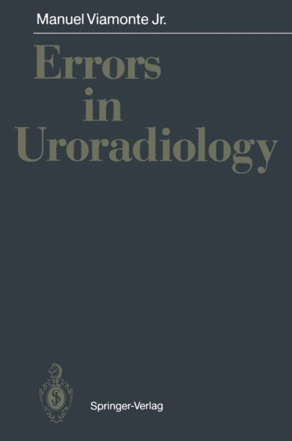 Manuel Jr. Viamonte - Errors in Uroradiology, E-bok