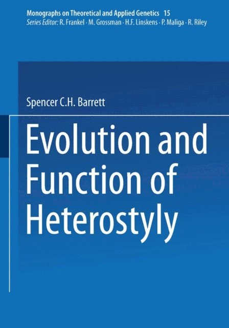 Spencer C.H. Barrett - Evolution and Function of Heterostyly, E-bok