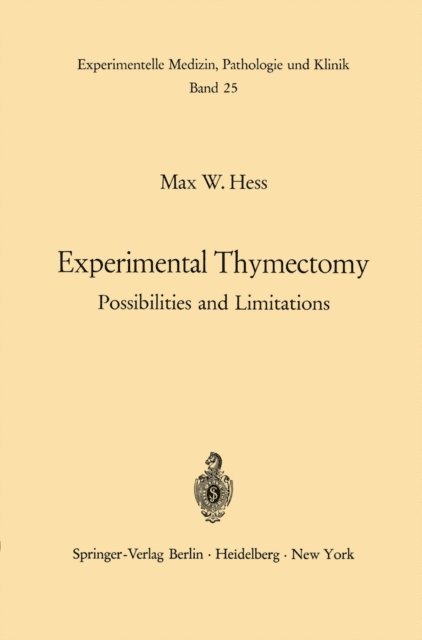 M. W. Hess - Experimental Thymectomy, E-bok