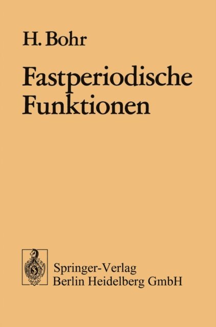 H. Bohr - Fastperiodische Funktionen, E-bok
