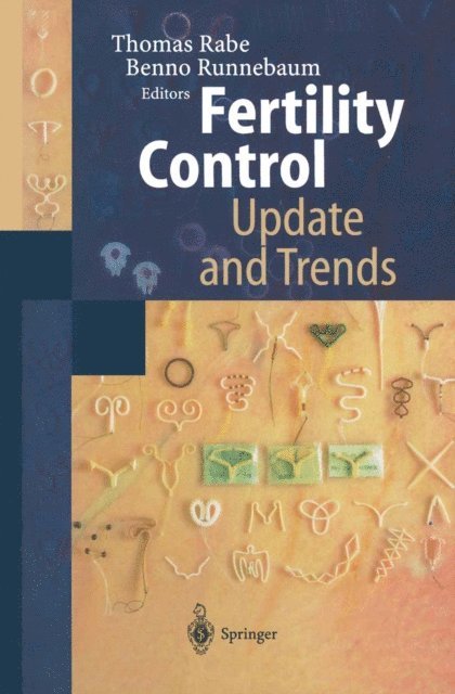 Benno Runnebaum, Thomas Rabe - Fertility Control - Update and Trends, E-bok