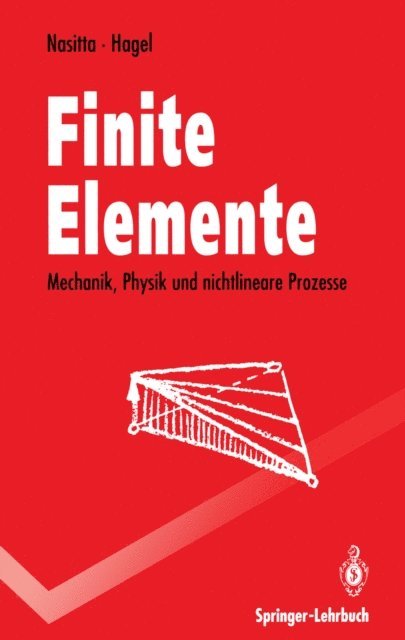 Harald Hagel, Karlheinz Nasitta - Finite Elemente, E-bok