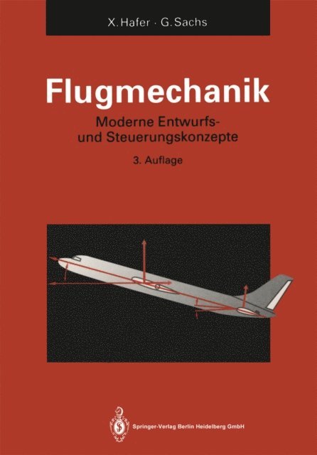 Gottfried Sachs, Xaver Hafer - Flugmechanik, E-bok