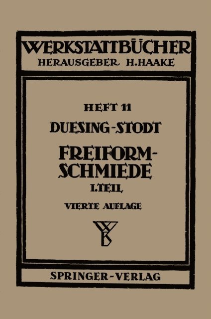 A. Stodt, F.W. Duesing - Freiformschmiede, E-bok