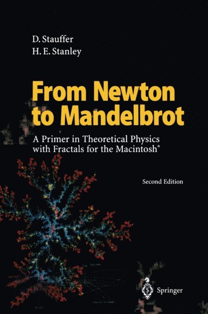 H. Eugene Stanley, Dietrich Stauffer - From Newton to Mandelbrot, E-bok