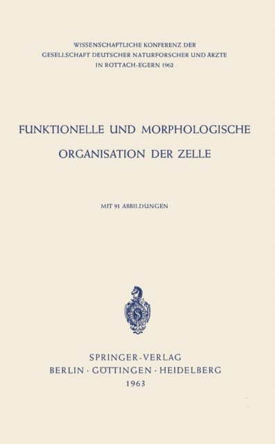 P. Karlson - Funktionelle und Morphologische Organisation der Zelle, E-bok