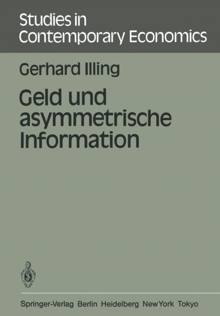 G. Illing - Geld und asymmetrische Information, E-bok