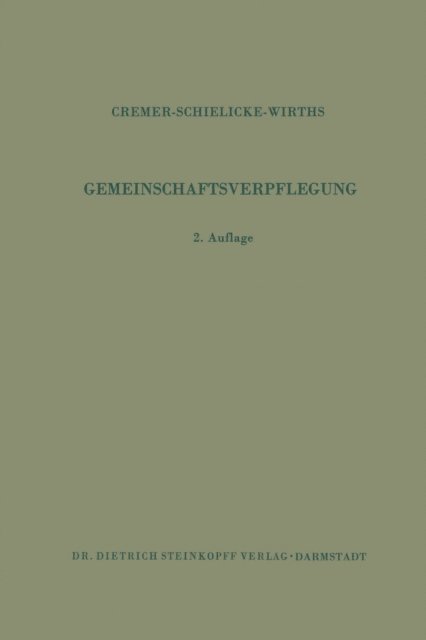 W. Wirths, R. Schielicke, H.D. Cremer - Gemeinschaftsverpflegung, E-bok. Tillgänglighet: Lägg i varukorg