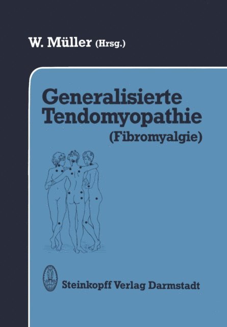 W. Muller - Generalisierte Tendomyopathie (Fibromyalgie), E-bok
