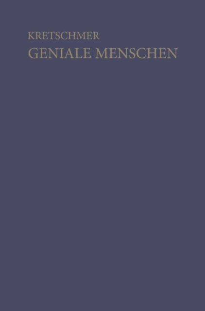 Ernst Kretschmer - Geniale Menschen, E-bok