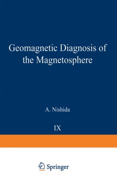 A. Nishida - Geomagnetic Diagnosis of the Magnetosphere, E-bok