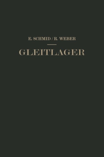Richard Weber, Erich Schmid - Gleitlager, E-bok