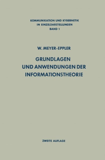 Werner Meyer-Eppler - Grundlagen und Anwendungen der Informationstheorie, E-bok