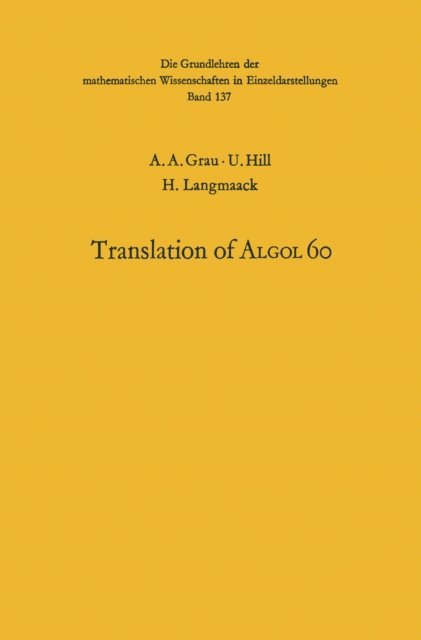 H. Langmaack, U. Hill, Albert A. Grau, K. Samelson, Alston S. Householder, Friedrich L. Bauer - Handbook for Automatic Computation, E-bok