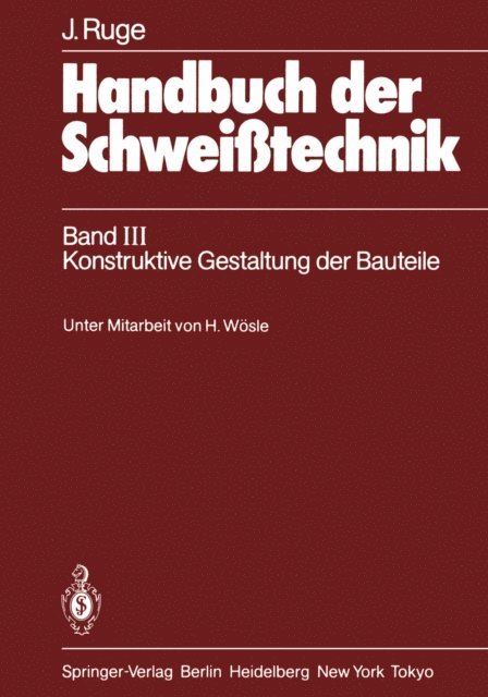 Jurgen Ruge - Handbuch der Schweißtechnik, E-bok