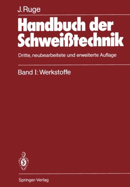 Jurgen Ruge - Handbuch der Schweißtechnik, E-bok