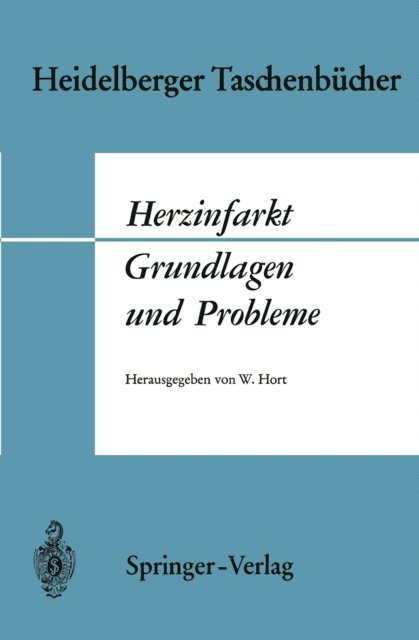 Waldemar Hort - Herzinfarkt Grundlagen und Probleme, E-bok