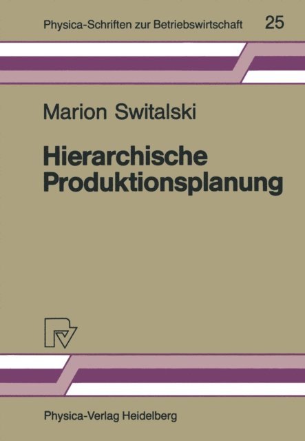 Marion Switalski - Hierarchische Produktionsplanung, E-bok