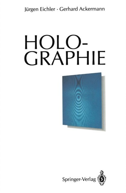 Gerhard Ackermann, Jurgen Eichler - Holographie, E-bok