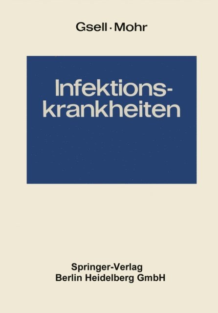 Werner Mohr, Otto Gsell - Infektionskrankheiten, E-bok