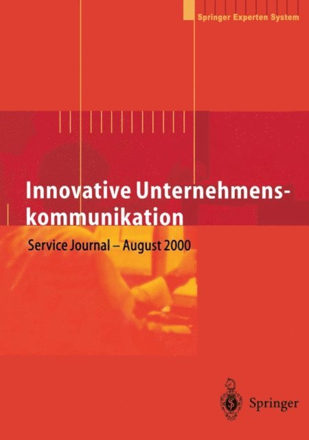 A. Berres, H.-J. Bullinger - Innovative Unternehmenskommunikation, E-bok