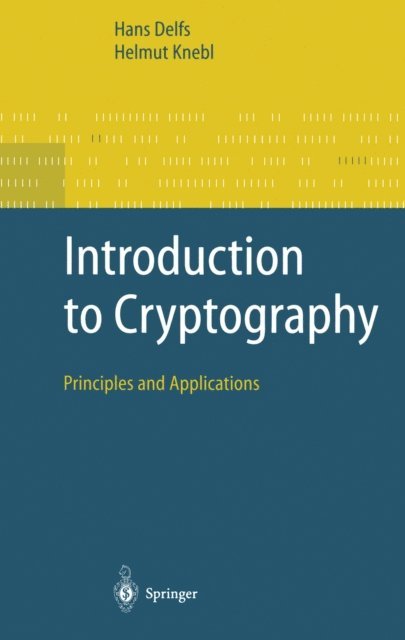 Helmut Knebl, Hans Delfs - Introduction to Cryptography, E-bok