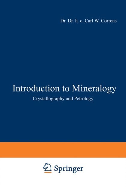Carl W. Correns - Introduction to Mineralogy, E-bok