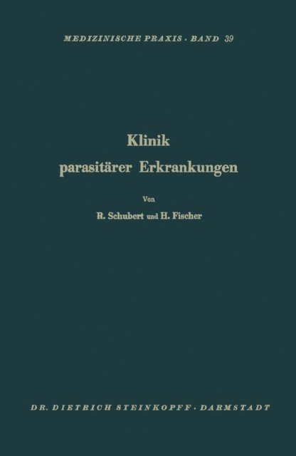 Herbert Fischer, Rene Schubert - Klinik Parasitärer Erkrankungen, E-bok