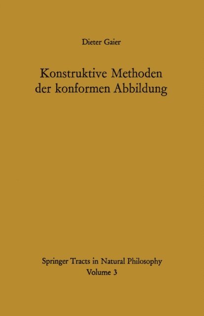 Dieter Gaier - Konstruktive Methoden der konformen Abbildung, E-bok