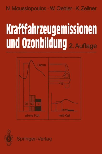 Klaus Zellner, Wolfgang Oehler, Nicolas Moussiopoulos - Kraftfahrzeugemissionen und Ozonbildung, E-bok