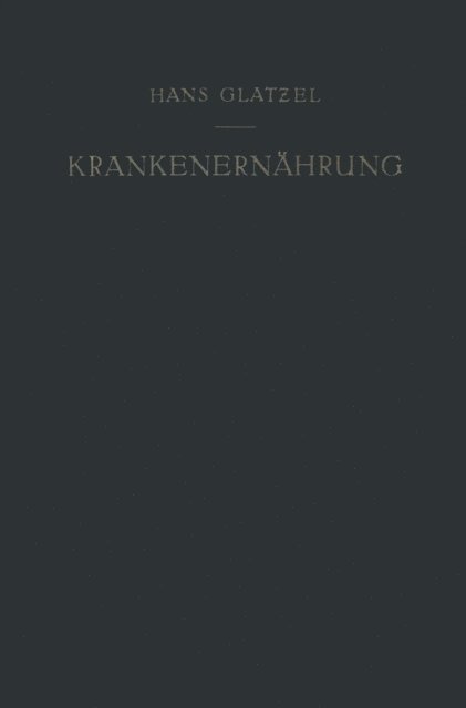 Hans Glatzel - Krankenernährung, E-bok